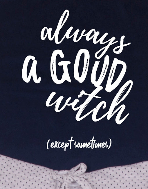 Pijama de short para mujer - Always a good witch -