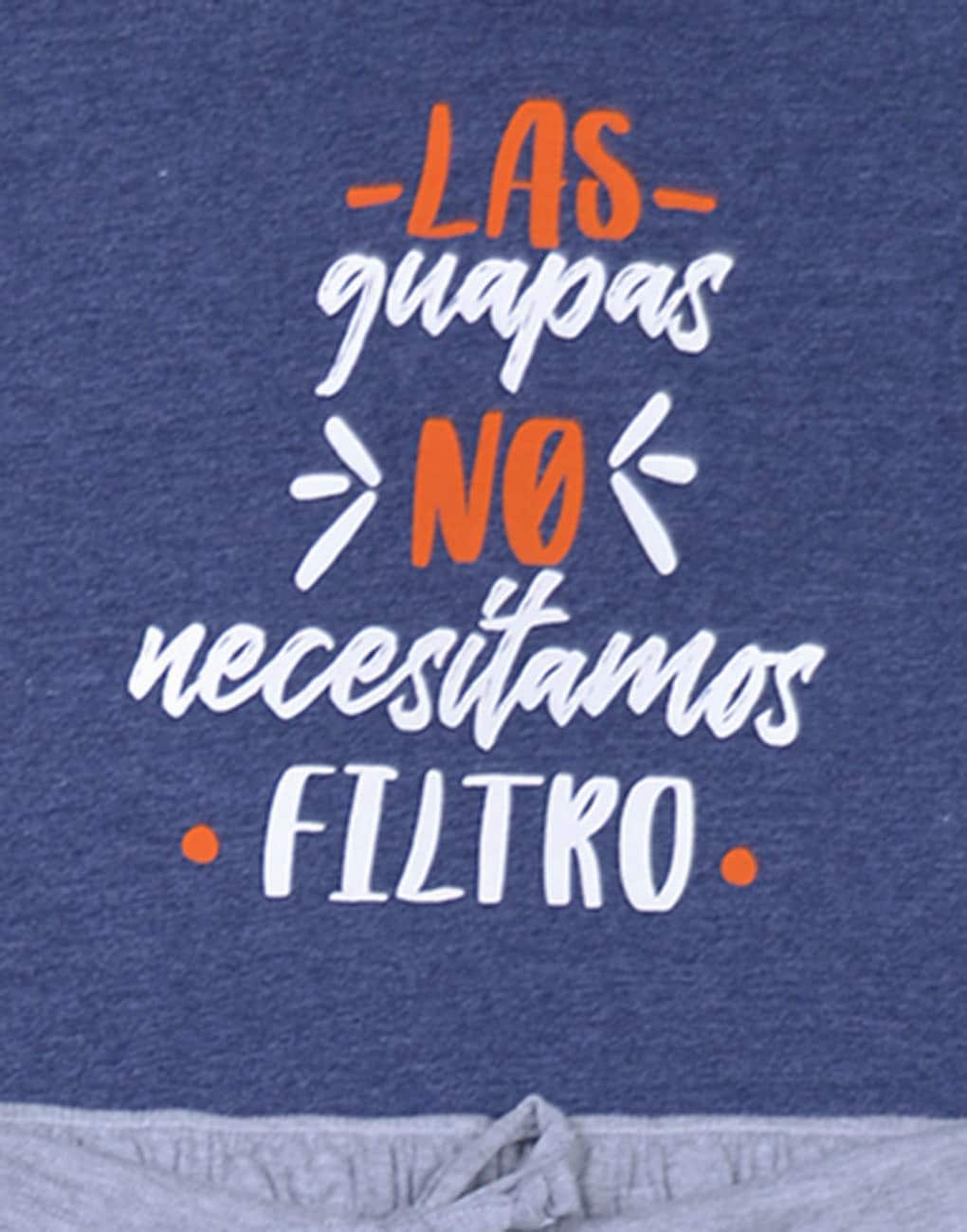 Pijama de short para mujer - Las guapas no necesitamos filtro -